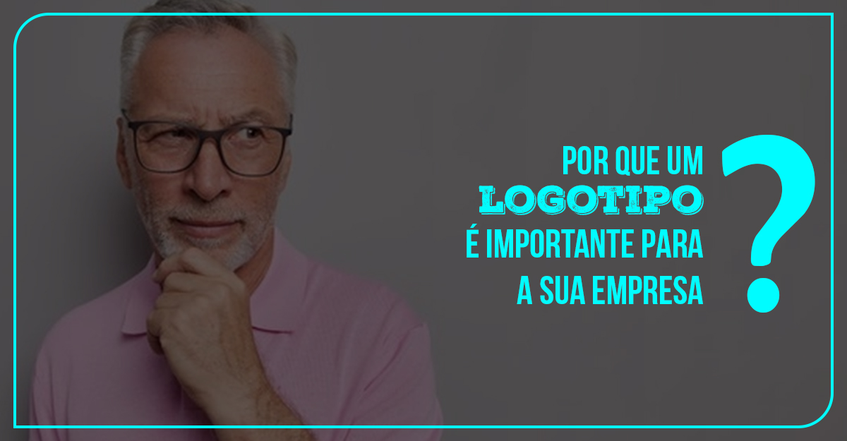 Por que o logotipo é importante para sua empresa? – Cadideia